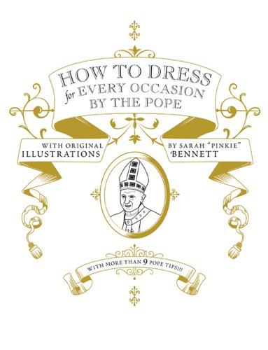 How to Dress for Every Occasion by the Pope