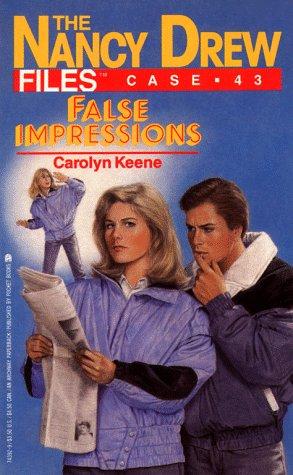 FALSE IMPRESSIONS NANCY DREW #43 (Nancy Drew Files, No 43)